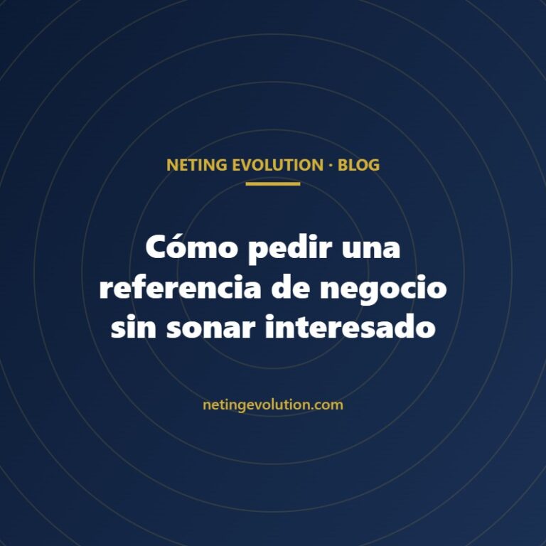 Cómo pedir una referencia de negocio sin sonar interesado