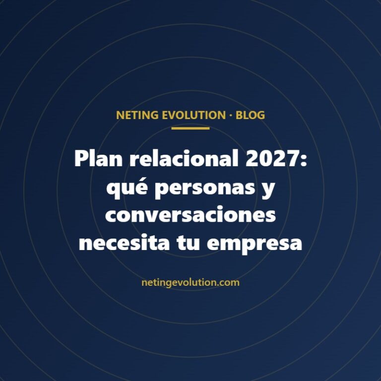 Plan relacional 2027: qué personas y conversaciones necesita tu empresa